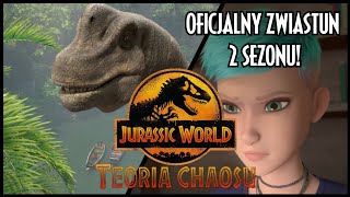 JURASSIC WORLD: TEORIA CHAOSU | ZWIASTUN DRUGIEGO SEZONU!