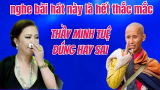 Độ Kiếp Nhân Sinh / nghe bài này sẽ biết Thầy Minh Tuệ đúng hay sai / Quang Bình.