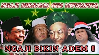 Ngaji bikin Adem ‼️ Bersama Gus muwaffiq||Sejarah Nabi Muhammad Saw