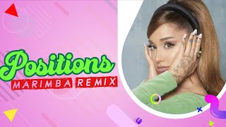 Ariana Grande : Positions Ringtone (Marimba Remix) | Download Now