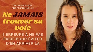 Ne jamais trouver sa voie ? - Reconversion professionnelle