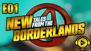 E01 - New Tales From The Borderlands - (Episode 1) Start-Up - Story Playthrough