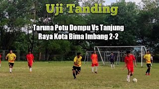 Tim Taruna Potu Dompu Tahan Imbang Tanjung Raya Kota Bima 2-2