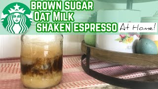 DIY Brown Sugar Oat Milk Shaken Espresso