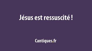 Jésus est ressuscité !