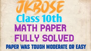 Solved Math Paper | Class 10th Maths Paper | Math paper Solved lass 10th | Jkbose 10th Solved Math