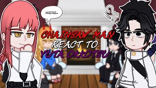 Chainsaw Man react to Yuta Okkotsu | Shibuya Arc | - GC