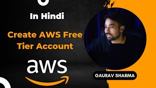 AWS Tutorials - 9 - Create AWS Account | Create AWS Free Tier Account ( in Hindi )