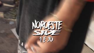 Noroeste Side - 1 e 30 #Lele (VideoClipe)