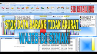 WAJIB SIMAK JIKA STOK DATA BARANG ANDA TIDAK AKURAT | Tutorial SID Retail PRO