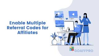 Enable Multiple Referral Codes for Affiliates | How-to | GoAffPro