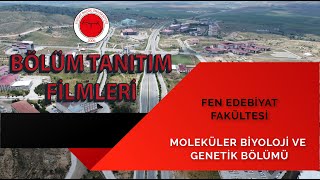 Fen Edebiyat Fakültesi Moleküler Biyoloji ve Genetik Bölümü