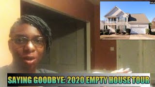 SAYING GOODBYE: MY 2020 EMPTY HOUSE TOUR