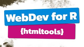 Use HTML & CSS in R with {htmltools} | A Step-By-Step Tutorial