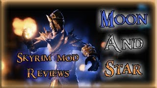 Moon and Star, Skyrim Mod Review