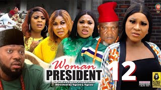 WOMAN PRESIDENT SEASON 12 -DESTINY ETIKO MOST ANTICIPATED MOVIE 2022 Latest Nigerian Nollywood Movie