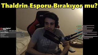 Thaldrin'in AÇIKLAMA YAYINI! [FULL]