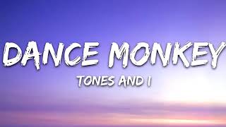 Dance Monkey -Tones & I (lyrics )