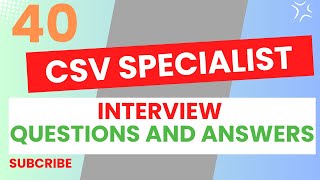 🖥️ Computer System Validation Specialist CSV🖲️ Interview Questions and Answers