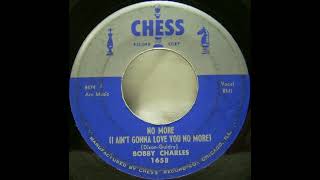 Bobby Charles   No More I Ain't Gonna Do It  1957  Rhythm and Blues