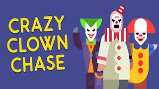 CRAZY CLOWN CHASE [iOS/Android] [KDJ] Trailer Gameplay