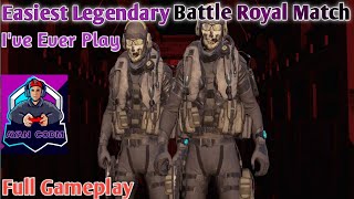 Easiest Legendary Rank Battle Royal Match | I've Ever Play | Full Gameplay