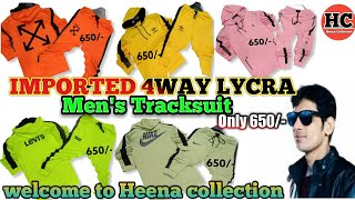 Imported Tracksuit For Mens| 4Way Lycra fabric in Cheap Rate | Heena collection