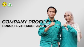 Company Profile HMKM UPNVJ | Periode 2021-2022