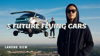 9 Life-Changing Facts About Flying Cars