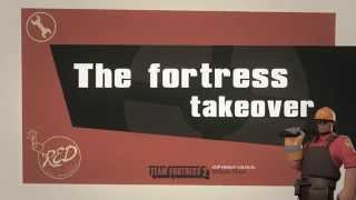 The Fortress Takeover [Team Fortress 2 Classic]