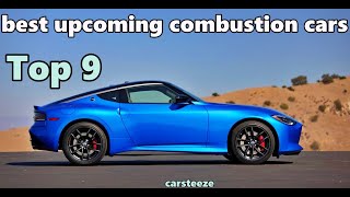 9 Best Upcoming COMBUSTION Cars 2022-2025