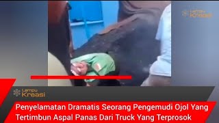 DETIK-DETIK PENYELAMATAN PENGEMUDI OJOL YANG TERTIMBUN ASPAL PANAS