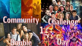 Community Challenge Double Day #1