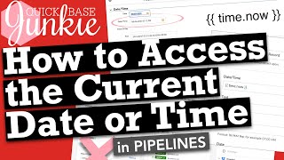 How to Access the Current Date or Time in Pipelines