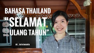 "SELAMAT ULANG TAHUN" dalam Bahasa Thailand | Q&A#2 | CatatanMita