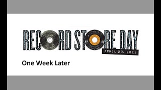 Record Store Day 2024 : One Week Later...