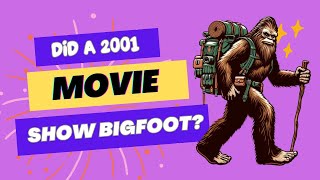 Did a 2001 Documentary Capture Bigfoot ! 2024 07 29