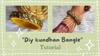 How to make silkthread kundhan designer bangle. step by step tutorial/ easy kundhan bangle making