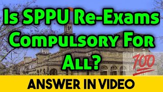 SPPU Re-Exams Is Compulsory??? | Dr. Yaseen