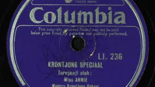 Musik Indonesia th 1930-an 'Krontjong Speciaal' by Miss Annie Modern Krontjong Orkest "Lief Java"