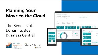 Planning Your Move to the Cloud Part 1: The Benefits of Dynamics 365 Business Central + Demo