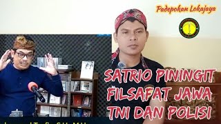 Satrio piningit benarkah tubuh TNI dan Polisi