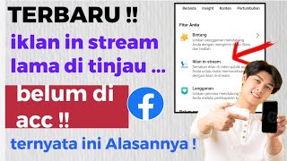 UPDATE TERBARU ! PENYEBAB IKLAN IN STREAM LAMA DI TINJAU ATAU DI SETUJUI