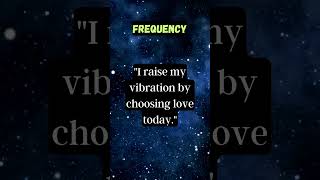 Frequency:  "Everything is energy vibrating at a frequency...