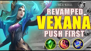 BACK TO META!! VEXANA REVAMP ( PUSH FIRST ) - Build Top 1 Global Vexana ~ MLBB