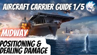 Wows Blitz Aircraft Carrier CV Guide 1/5 using Midway 100K+ DMG game