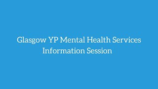 Youth Mental Health Services Info Session - Introduction