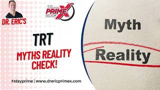 Dr. Eric - the fitness physician - TRT MYTHS REALITY CHECK