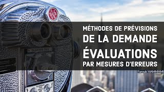 Évaluation des Méthodes de Prévisions : Méthodes de Mesures d'Erreurs