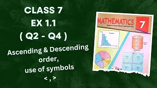 Class 7  Ex 1.1 Q( 2 - 4 ) | Ascending & Descending orders | Use of comparision symbols